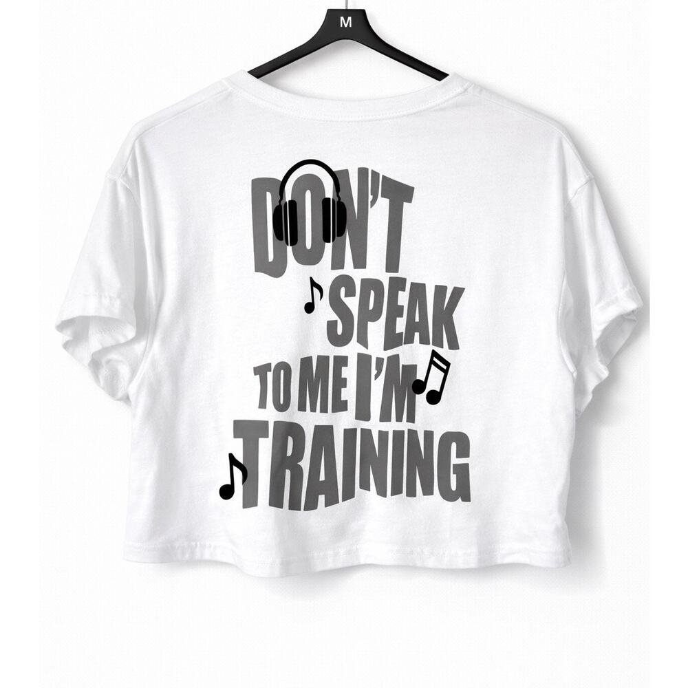 AYBL White Cropped Graphic Tee “Don’t Speak to Me, I’m Training” – Size Medium